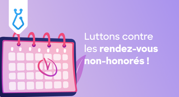 Luttons contre les rendez-vous non-honorés!