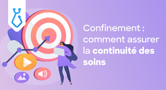 Confinement : comment assurer la continuité des soins